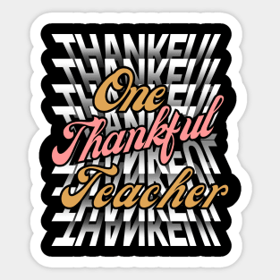 One Thankful Teacher -Flip Mirror Text Typography Thanksgiving Sticker